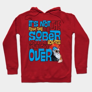 Not Sober Hoodie